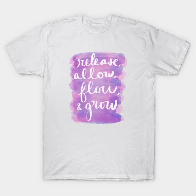 Release, Allow, Flow, & Grow T-Shirt by Strong with Purpose